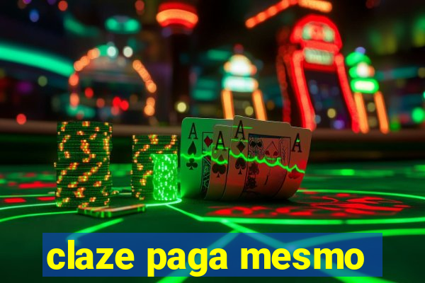 claze paga mesmo